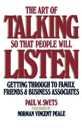 Art of Talking So That People Will Listen: Getting Through to Family, Friends & Business Associates - Paperback