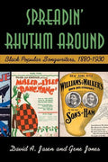 Spreadin' Rhythm Around: Black Popular Songwriters, 1880-1930 - Paperback