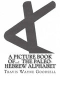 A Picture Book of...: The Paleo-Hebrew Alphabet - Paperback