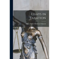 Essays in Taxation - Paperback