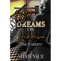 Wet Dreams On Lockdown: The Warden - Paperback
