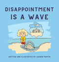 Disappointment is a Wave - Hardcover