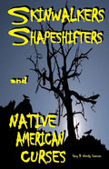 Skinwalkers Shapeshifters and Native American Curses - Paperback