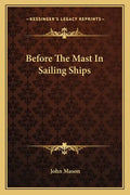 Before the Mast in Sailing Ships - Paperback