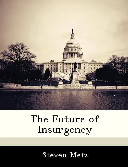 The Future of Insurgency - Paperback