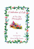 Celebration of Life: A Ten-Step Planning Guide - Hardcover