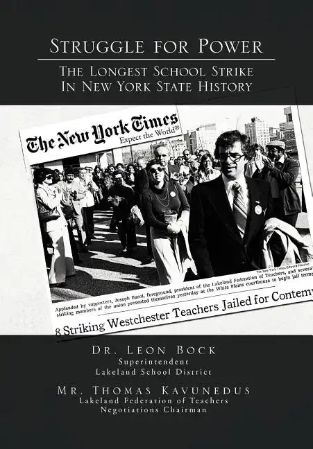Struggle for Power the Longest School Strike: In New York State History - Hardcover
