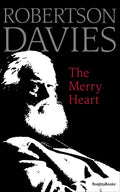 The Merry Heart: Reflections on Reading, Writing, and the World of Books - Paperback