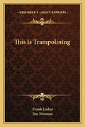 This Is Trampolining - Paperback