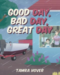 Good Day, Bad Day, Great Day - Paperback