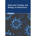 Molecular Virology and Biology of Iridoviruses - Hardcover