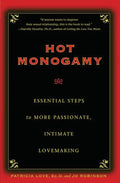 Hot Monogamy: Essential Steps to More Passionate, Intimate Lovemaking - Paperback