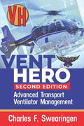 Vent Hero: Advanced Transport Ventilator Management - Paperback