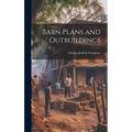 Barn Plans and Outbuildings - Hardcover
