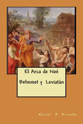 El Arca de Noe Behemot y Leviatan - Paperback