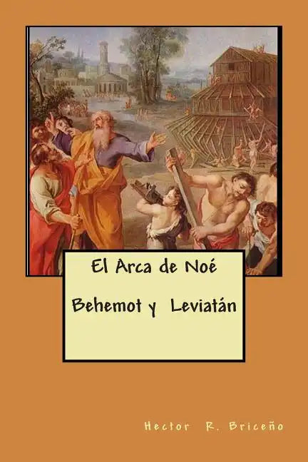 El Arca de Noe Behemot y Leviatan - Paperback