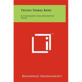 Telugu Verbal Bases: A Comparative And Descriptive Study - Hardcover