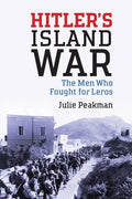 Hitler's Island War: The Men Who Fought for Leros - Paperback