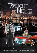Twilight Nights: The Trials and Tribulations of the Game - Hardcover
