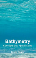 Bathymetry: Concepts and Applications - Hardcover