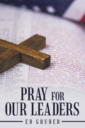 Pray for Our Leaders - Paperback