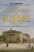 The Ascendancy of Europe: 1815-1914 - Paperback