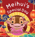 Meihui's Special Day: a Lunar New Year Story - Hardcover