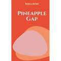 Pineapple Gap - Paperback