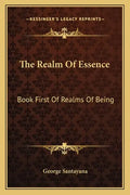 The Realm of Essence: Book First of Realms of Being - Paperback