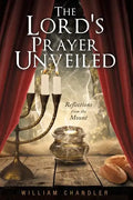The Lords Prayer Unveiled: Reflections form the mount - Paperback