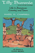 Tilly Bummie and Other Stories: Life in Jamaican Country and Town - Paperback