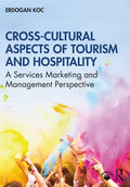 Cross-Cultural Aspects of Tourism and Hospitality: A Services Marketing and Management Perspective - Paperback
