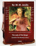 The Lady of the Barge.(1902). (Contains The Monkey's Paw.) Many of Jacobs' most famous short stories were included in this collection. - Paperback