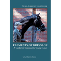 The Elements of Dressage: A Guide for How to Apply the Training Tree - Hardcover