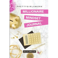 PrettyGirlsWork: Millionaire Mindset Journal - Paperback