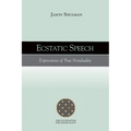 Ecstatic Speech: Expressions of True Nonduality - Paperback