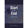 Start at the End: My Walk and the 10 Commandments - Paperback