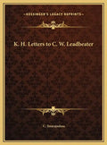 K. H. Letters to C. W. Leadbeater - Hardcover