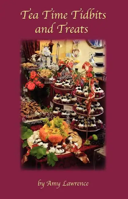 Tea Time Tidbits and Treats - Paperback