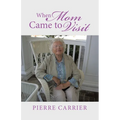 When Mom Came to Visit - Paperback