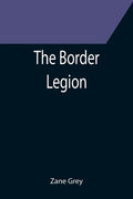 The Border Legion - Paperback