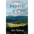 The Legend of Bijou Bay - Paperback