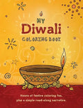 My Diwali Coloring Book: Hours of festive coloring fun, plus a simple read-along narrative. - Paperback