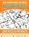 Hard Sudoku Books for Adults 400 Sudoku Puzzles Vol 1: Sudoku Puzzle Books for Adults with Hard Puzzles - Paperback