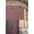 Access to Justice in Magistrates' Courts: A Study of Defendant Marginalisation - Paperback