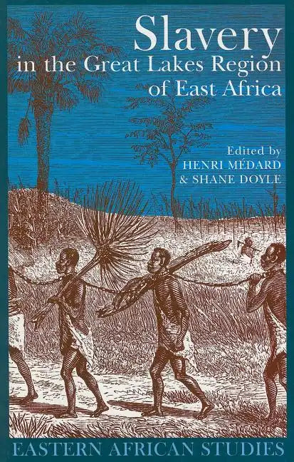Slavery in the Great Lakes Region of East Africa - Paperback