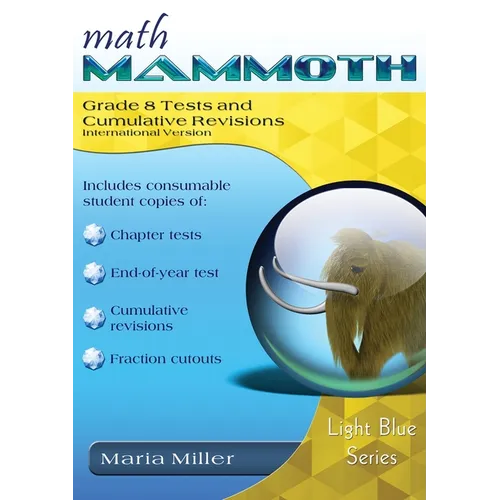 Math Mammoth Grade 8 Tests and Cumulative Revisions, International Version - Paperback