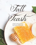 Fall Feasts: A Biblical Study of the Fall Feasts of the Lord - Paperback