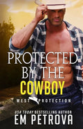 Protected by the Cowboy - Paperback