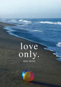 Love Only. - Hardcover